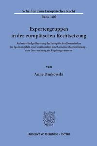 Expertengruppen in der europäischen Rechtsetzung.