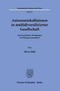 Autonomiekollisionen in multidiversifizierter Gesellschaft.
