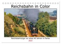 Reichsbahn in Color (Tischkalender 2025 DIN A5 quer), CALVENDO Monatskalender