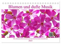 Blumen und dufte Musik (Tischkalender 2025 DIN A5 quer), CALVENDO Monatskalender