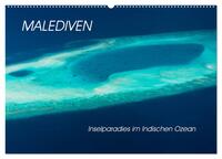 Malediven - Inselparadies im Indischen Ozean (Wandkalender 2025 DIN A2 quer), CALVENDO Monatskalender