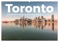 Toronto - Einblicke in eine großartige Stadt. (Wandkalender 2025 DIN A2 quer), CALVENDO Monatskalender