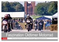 Faszination Oldtimer Motorrad - Momentaufnahmen von Hamburger Stadtparkrennen (Wandkalender 2025 DIN A4 quer), CALVENDO Monatskalender