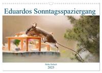 Eduardos Sonntagsspaziergang (Wandkalender 2025 DIN A3 quer), CALVENDO Monatskalender