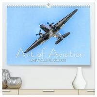 Art of Aviation - Kunstvolle Flugzeuge (hochwertiger Premium Wandkalender 2025 DIN A2 quer), Kunstdruck in Hochglanz