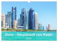 Doha - Hauptstadt von Katar (Wandkalender 2025 DIN A3 quer), CALVENDO Monatskalender