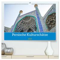 Persische Kultur Irans (hochwertiger Premium Wandkalender 2025 DIN A2 quer), Kunstdruck in Hochglanz