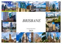 Brisbane Stadtansichten (Wandkalender 2025 DIN A4 quer), CALVENDO Monatskalender