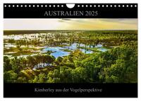 Australien 2025 Kimberley aus der Vogelperspektive (Wandkalender 2025 DIN A4 quer), CALVENDO Monatskalender