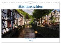 Stadtansichten, Monschau die Altstadt (Wandkalender 2025 DIN A4 quer), CALVENDO Monatskalender