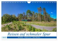 Reisen auf schmaler Spur - Kromlau - Weißwasser - Bad Muskau (Wandkalender 2025 DIN A4 quer), CALVENDO Monatskalender