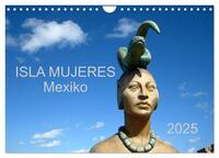 Isla Mujeres Mexiko (Wandkalender 2025 DIN A4 quer), CALVENDO Monatskalender