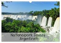 Nationalpark Iguazú Argentinien (Wandkalender 2025 DIN A3 quer), CALVENDO Monatskalender