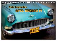 OPEL REKORD P1 (Wandkalender 2025 DIN A4 quer), CALVENDO Monatskalender