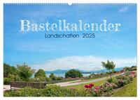 Bastelkalender Landschaften 2025 (Wandkalender 2025 DIN A2 quer), CALVENDO Monatskalender