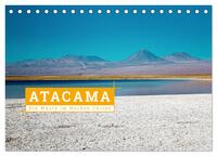 Atacama: Die Wüste im Norden Chiles (Tischkalender 2025 DIN A5 quer), CALVENDO Monatskalender