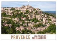 Provence: Malerisches Südfrankreich (Wandkalender 2025 DIN A2 quer), CALVENDO Monatskalender