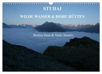 STUBAI - Wilde Wasser & Hohe Höhen (Wandkalender 2025 DIN A3 quer), CALVENDO Monatskalender