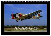 JU-AIR Ju-52 (Wandkalender 2025 DIN A2 quer), CALVENDO Monatskalender