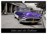 Kuba und die Oldtimer (Wandkalender 2025 DIN A4 quer), CALVENDO Monatskalender