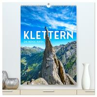 Klettern - Die Berge rufen. (hochwertiger Premium Wandkalender 2025 DIN A2 hoch), Kunstdruck in Hochglanz