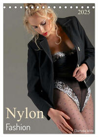 Nylon Fashion mit Elischeba Wilde (Tischkalender 2025 DIN A5 hoch), CALVENDO Monatskalender