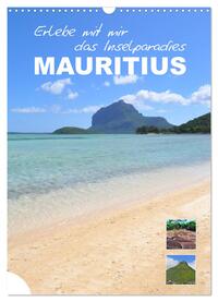 Erlebe mit mir das Inselparadies Mauritius (Wandkalender 2025 DIN A3 hoch), CALVENDO Monatskalender