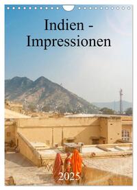 Indien - Impressionen (Wandkalender 2025 DIN A4 hoch), CALVENDO Monatskalender