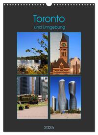 Toronto und Umgebung (Wandkalender 2025 DIN A3 hoch), CALVENDO Monatskalender