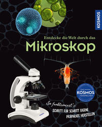 Entdecke die Welt durch das Mikroskop