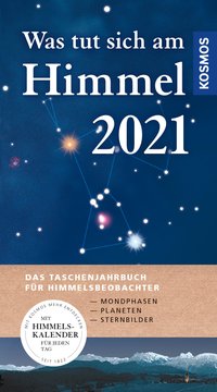 Was tut sich am Himmel 2021