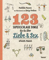 123 superschlaue Dinge, die du über Liebe & Sex wissen musst