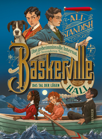 Baskerville Hall - Das geheimnisvolle Internat der besonderen Talente: Das Tal der Lügen