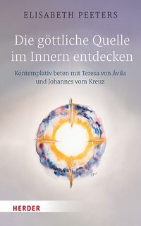 Die göttliche Quelle im Innern entdecken
