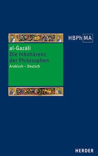 Die Inkohärenz der Philosophen (Tahāfut al-falāsifa)