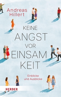 Keine Angst vor Einsamkeit