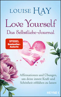 Love Yourself – Das Selbstliebe-Journal