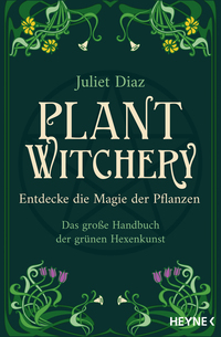 Plant Witchery – Entdecke die Magie der Pflanzen