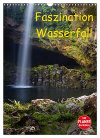 Faszination Wasserfall (Wandkalender 2025 DIN A3 hoch), CALVENDO Monatskalender