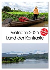 Vietnam 2025 Land der Kontraste (Wandkalender 2025 DIN A2 hoch), CALVENDO Monatskalender