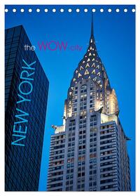 New York - the WOW-city (Tischkalender 2025 DIN A5 hoch), CALVENDO Monatskalender