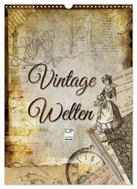 Vintage Welten (Wandkalender 2025 DIN A3 hoch), CALVENDO Monatskalender