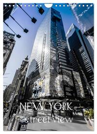 NEW YORK – street view (Wandkalender 2025 DIN A4 hoch), CALVENDO Monatskalender