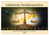 Galaktische Sternkreiszeichen (Wandkalender 2025 DIN A3 quer), CALVENDO Monatskalender