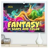 Fantasy in shape and color (High Quality Premium Wall Calendar 2026 DIN A2 landscape),CALVENDO 12 Month Wall Calendar
