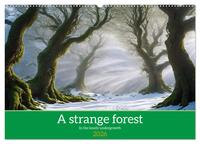 A strange forest In the lonely undergrowth (Wall Calendar 2026 DIN A2 landscape), CALVENDO 12 Month Wall Calendar