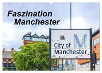 Faszination Manchester (Wandkalender 2026 DIN A2 quer), CALVENDO Monatskalender