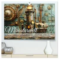 Miniaturwelt Faszinierend winzige Häuser im Steampunk-Stil (hochwertiger Premium Wandkalender 2026 DIN A2 quer), Kunstdruck in Hochglanz