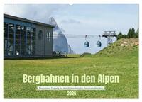 Bergbahnen in den Alpen (Wandkalender 2026 DIN A2 quer), CALVENDO Monatskalender