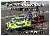 Super Sportwagen aus Zuffenhausen beim GT MASTERS (Wandkalender 2026 DIN A3 quer), CALVENDO Monatskalender